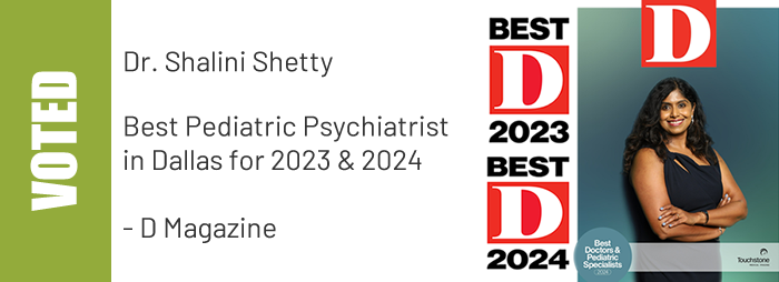 image of Dr. Shetty next to Dallas Magazine logo and text" Best Pediatric Psychiatrist in Dallas for 2023 & 2024 - D Magazine